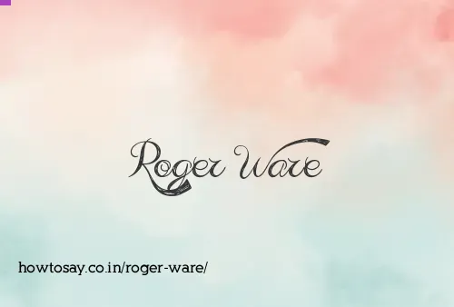 Roger Ware
