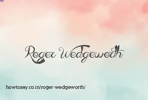 Roger Wedgeworth