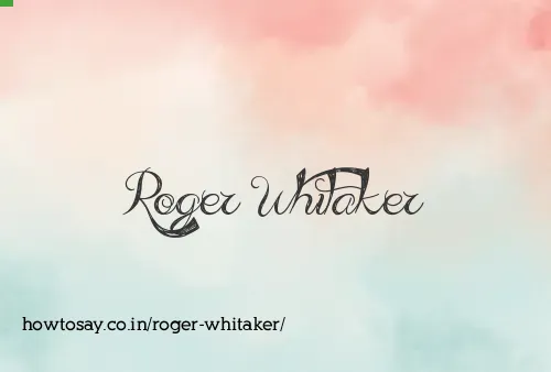 Roger Whitaker