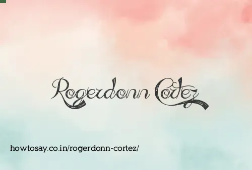 Rogerdonn Cortez