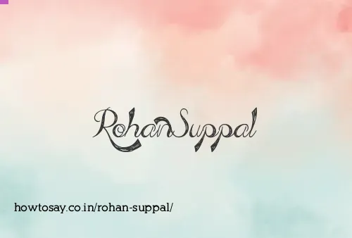 Rohan Suppal