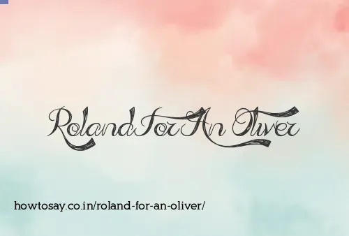 Roland For An Oliver