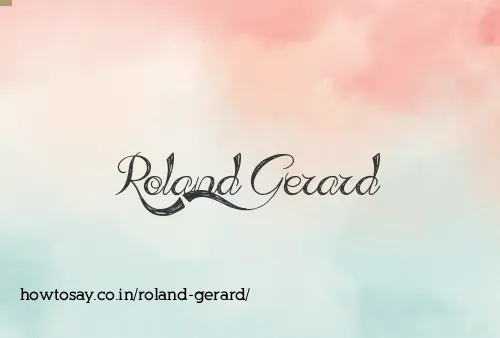 Roland Gerard