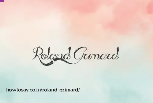 Roland Grimard