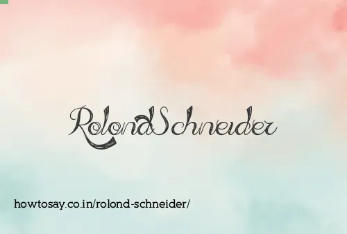 Rolond Schneider