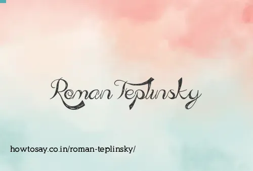Roman Teplinsky