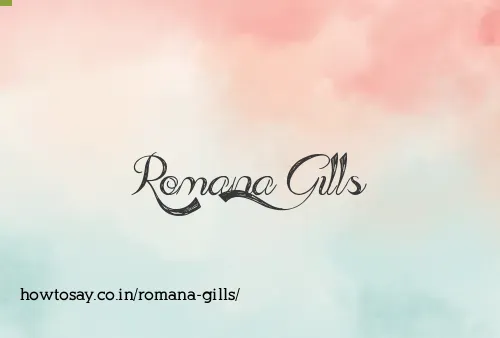 Romana Gills