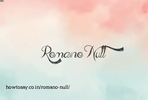 Romano Null