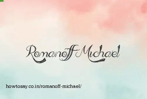 Romanoff Michael
