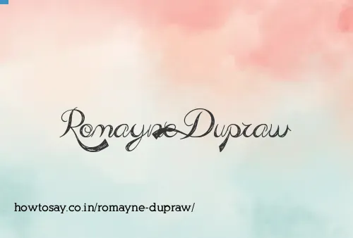 Romayne Dupraw