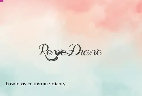 Rome Diane