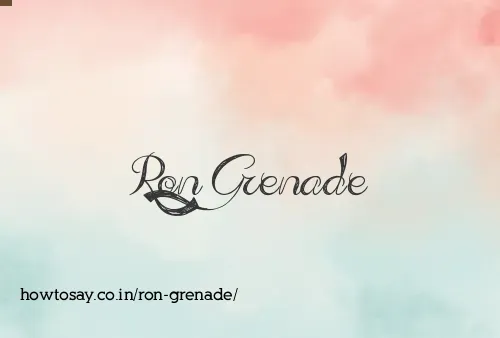 Ron Grenade