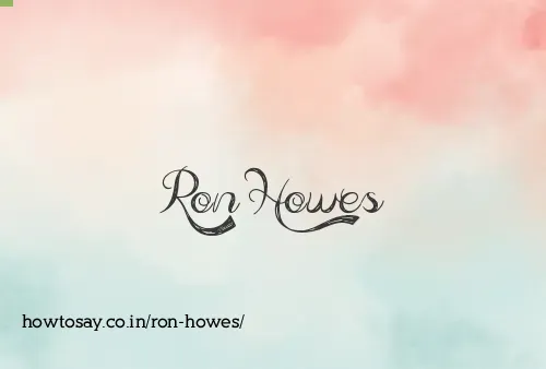 Ron Howes