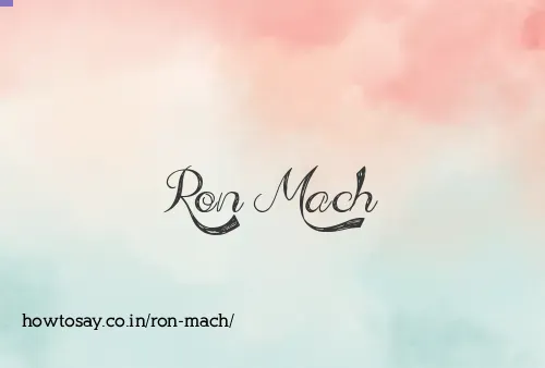 Ron Mach