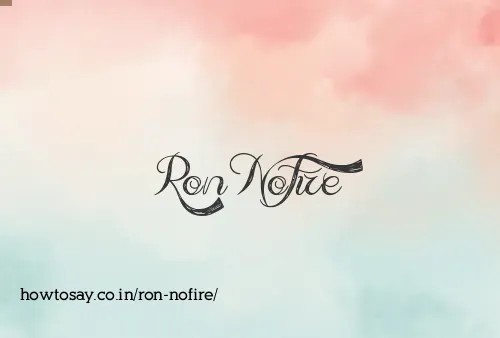 Ron Nofire