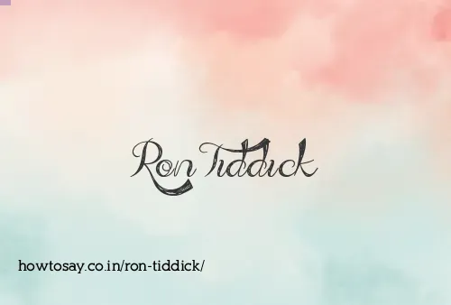 Ron Tiddick