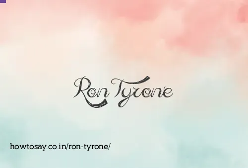 Ron Tyrone