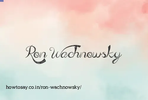 Ron Wachnowsky