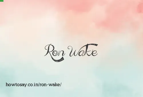 Ron Wake