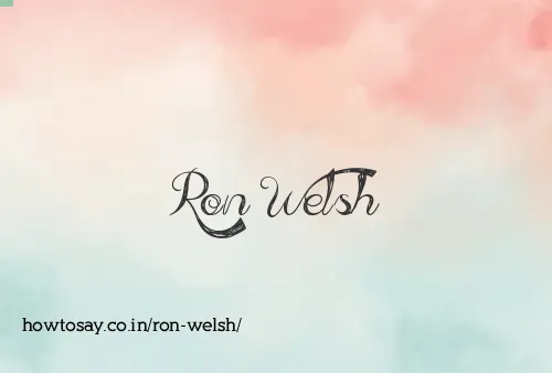 Ron Welsh