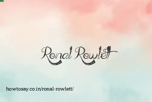 Ronal Rowlett