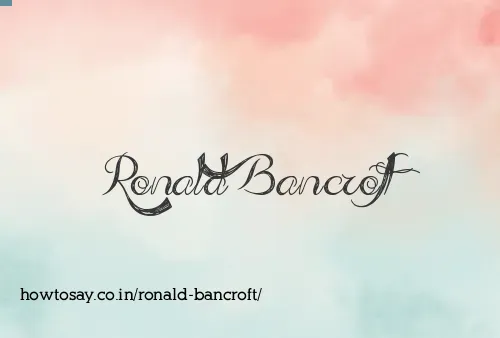 Ronald Bancroft