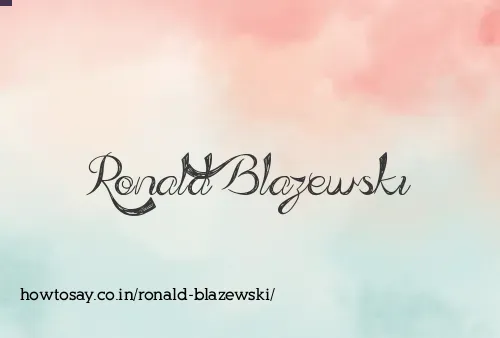 Ronald Blazewski