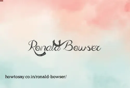 Ronald Bowser