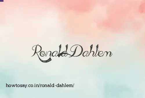 Ronald Dahlem