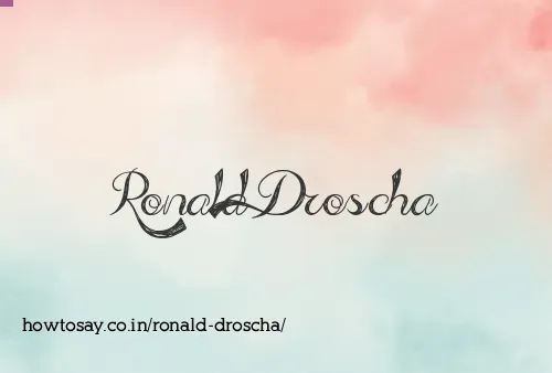 Ronald Droscha