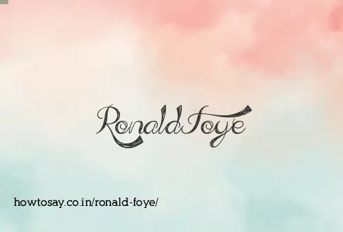 Ronald Foye
