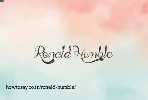 Ronald Humble