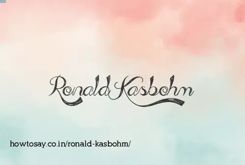 Ronald Kasbohm