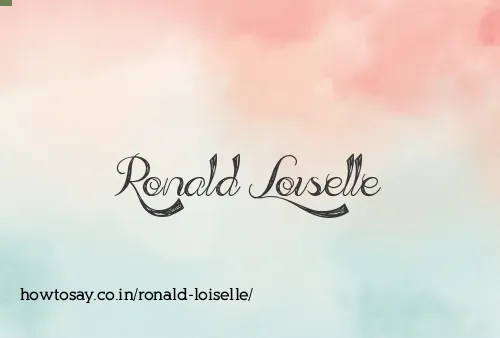 Ronald Loiselle