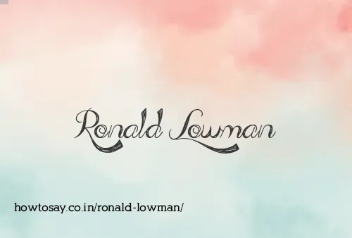 Ronald Lowman
