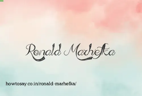 Ronald Marhefka