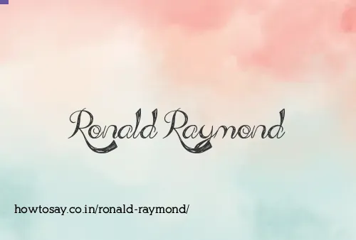 Ronald Raymond