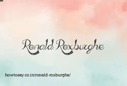 Ronald Roxburghe