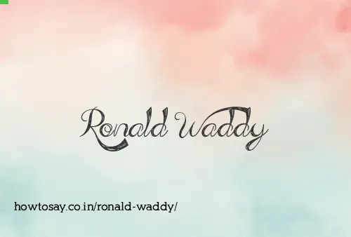 Ronald Waddy
