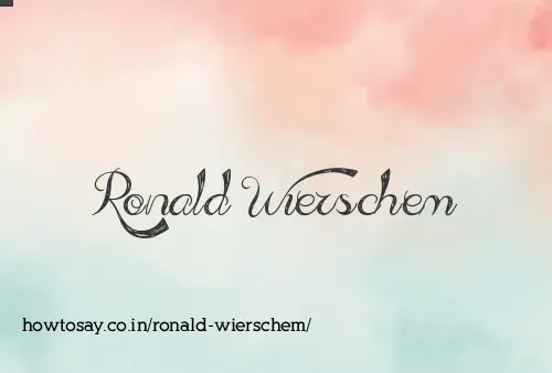Ronald Wierschem