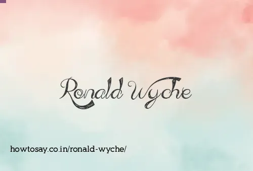 Ronald Wyche