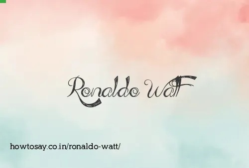 Ronaldo Watt