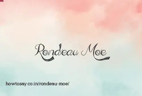 Rondeau Moe