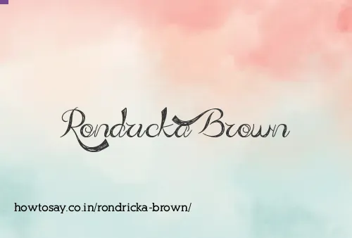 Rondricka Brown