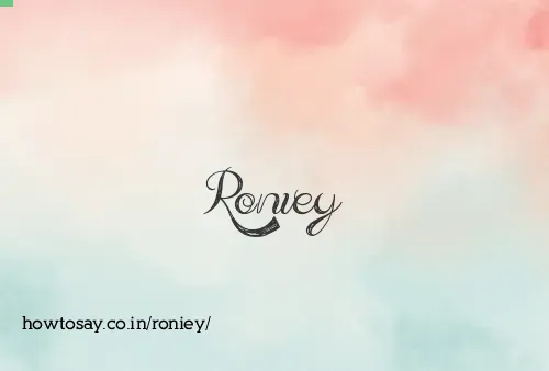 Roniey