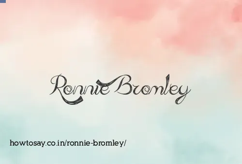 Ronnie Bromley