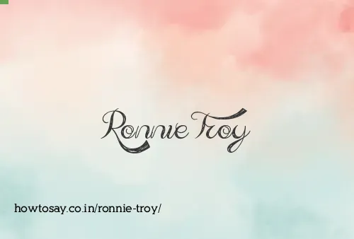 Ronnie Troy