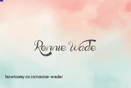 Ronnie Wade