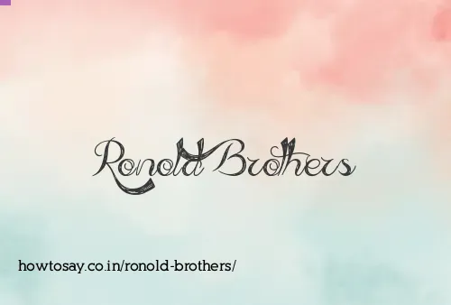 Ronold Brothers