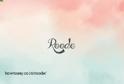 Roode